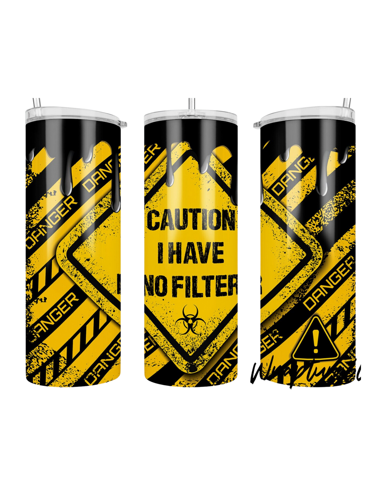 Caution No Filter Tumbler