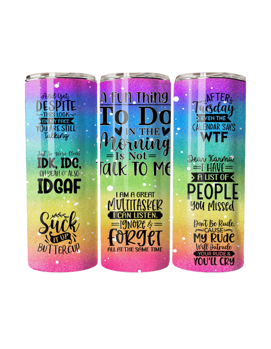 Rainbow Sarcasm Tumbler